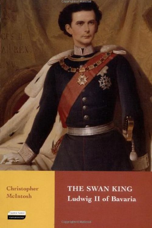 Cover Art for 9781860648922, The Swan King by Christopher McIntosh