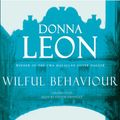 Cover Art for B00NPBLUDM, Wilful Behaviour by Donna Leon