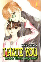Cover Art for 9781401213107, I Hate You More Than Anyone!, Volume 1 by Banri Hidaka