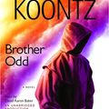 Cover Art for 9780739332900, Brother Odd (Odd Thomas Novels) by Dean R. Koontz