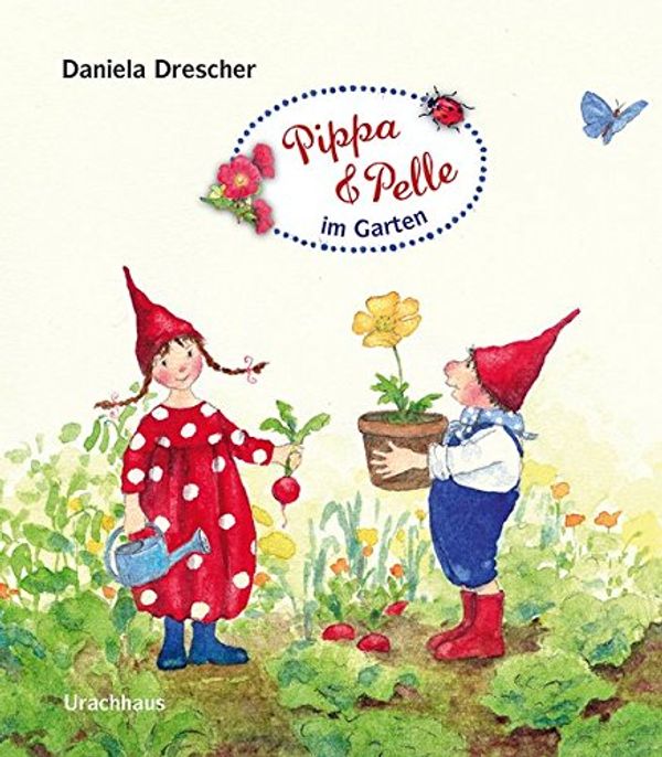 Cover Art for 9783825151096, Pippa und Pelle im Garten by Drescher, Daniela