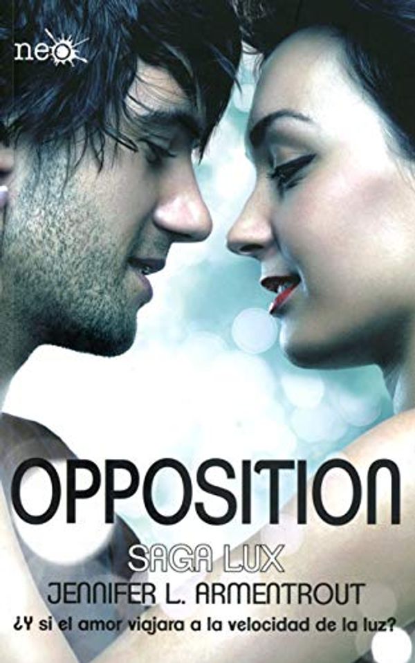 Cover Art for 9786078663866, OPPOSITION. SAGA LUX #5 by Jennifer L. Armentrout