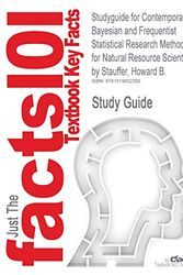 Cover Art for 9781619052260, Studyguide for Contemporary Bayesian and Frequentist Statistical Research Methods for Natural Resource Scientists by Stauffer, Howard B., ISBN 9780470 by Cram101 Textbook Reviews