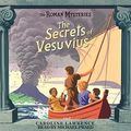 Cover Art for 9780752891309, The Secrets of Vesuvius by Caroline Lawrence