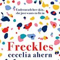 Cover Art for 9780008439347, Freckles by Cecelia Ahern