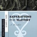 Cover Art for 9780742514768, Reparations for Slavery: A Reader by Ronald Paul Salzberger