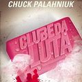 Cover Art for 9788580444490, Clube da Luta (Em Portugues do Brasil) by Chuck Palahniuk