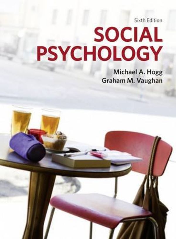 Cover Art for 9780273725961, Social Psychology by Prof Michael Hogg, Prof Graham Vaughan