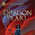 Cover Art for B07D9WRHNH, Dragon Pearl (Rick Riordan Presents) by Yoon Ha Lee