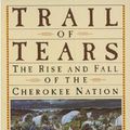 Cover Art for 9780385239530, Trail of Tears: The Rise and Fall of the Cherokee Nation by John Ehle
