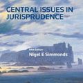 Cover Art for 9780414054912, Central Issues in JurisprudenceJustice, Law and Rights by Nigel Simmonds