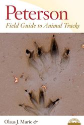 Cover Art for 9780618517435, A Field Guide to Animal Tracks by Olaus J. Murie, Dr. Mark Elbroch