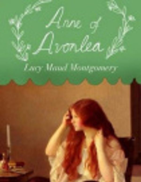 Cover Art for 9781728853208, Anne of Avonlea by Lucy Maud Montgomery