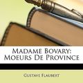 Cover Art for 9781147076592, Madame Bovary by Gustave Flaubert