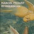 Cover Art for 9789100555849, På spaning efter den tid som flytt. 6 : Rymmerskan by Marcel Proust