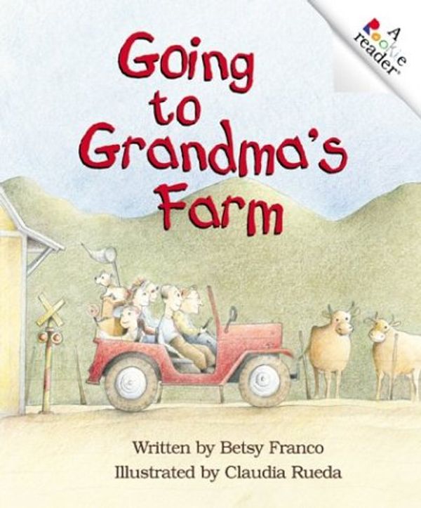 Cover Art for 9780516277875, Going to Grandma's Farm by Betsy Franco