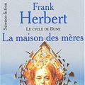 Cover Art for 9782266145183, Le cycle de dune : la maison des mères by Frank Herbert