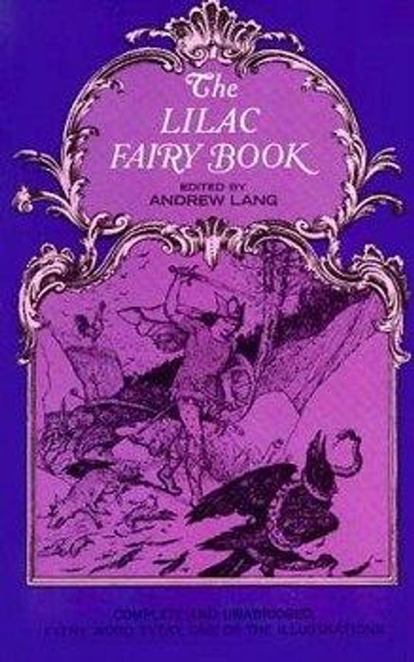 Cover Art for 1230000114245, The Lilac Fairy Book by Andrew Lang