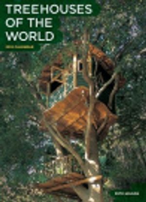 Cover Art for 9780810998599, Treehouses of the World 2012 Wall Calendar by Pete Nelson