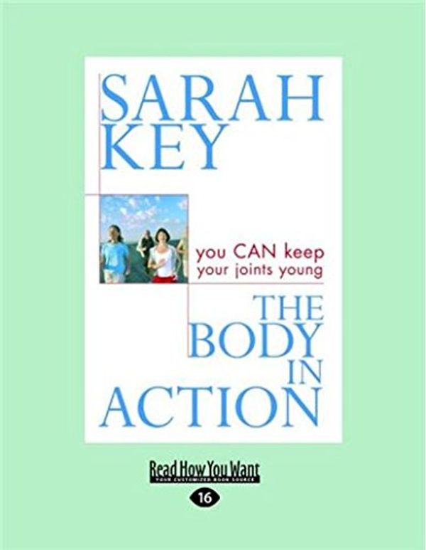 Cover Art for 9781459647541, The Body in Action by Key