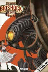 Cover Art for 9783868697605, The Art of Bioshock Infinite: Bioshock Artbook by Ken Levine