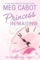 Cover Art for 9780060096076, The Princess Diaries, Volume IV: Princess in Waiting by Meg Cabot