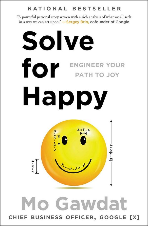Cover Art for 9781501157585, Solve for Happy: Engineer Your Path to Joy by Mo Gawdat
