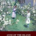 Cover Art for 9781544113029, Anne of the Island by L. M. Montgomery