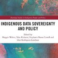 Cover Art for 9780367222369, Indigenous Data Sovereignty and Policy by Maggie Walter, Tahu Kukutai, Stephanie Russo Carroll, Desi Rodriguez-Lonebear