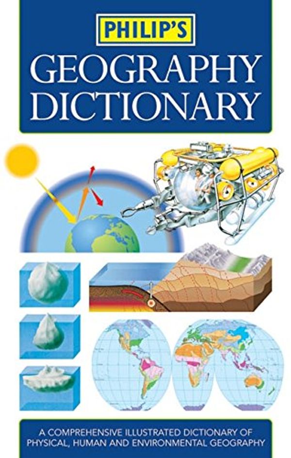 Cover Art for 9780540085651, Philip's Geography Dictionary by Andy Philips
