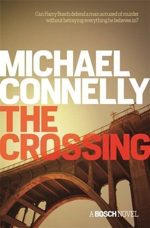 Cover Art for B014S4GL8I, The Crossing (Harry Bosch 20) by Connelly, Michael (October 22, 2015) Hardcover by Unknown