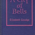 Cover Art for 9780848813390, City of the Bells by Elizabeth Goudge