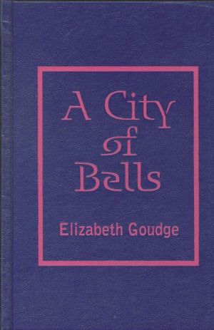 Cover Art for 9780848813390, City of the Bells by Elizabeth Goudge