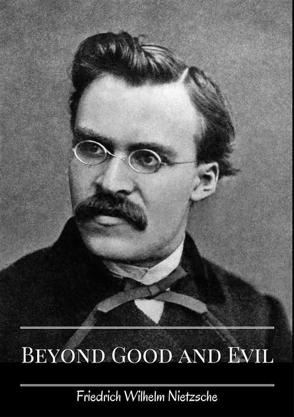 Cover Art for 9788822825711, Beyond Good and Evil by Friedrich Wilhelm Nietzsche