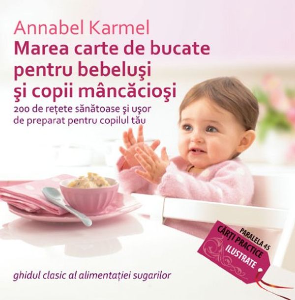 Cover Art for 9789734708185, Marea carte de bucate pentru bebelusi mancaciosi - Annabel Karmel by 