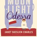 Cover Art for 9781408816912, Moonlight in Odessa by Janet Skeslien Charles
