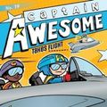 Cover Art for 9781481494410, Captain Awesome Takes FlightCaptain Awesome by Stan Kirby