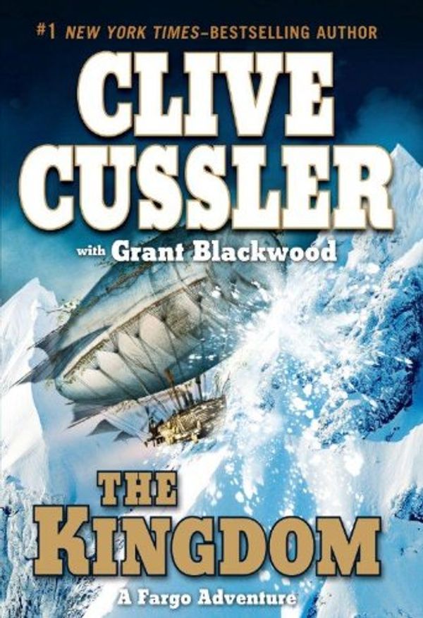 Cover Art for 9781594135231, The Kingdom by Clive Cussler, A01
