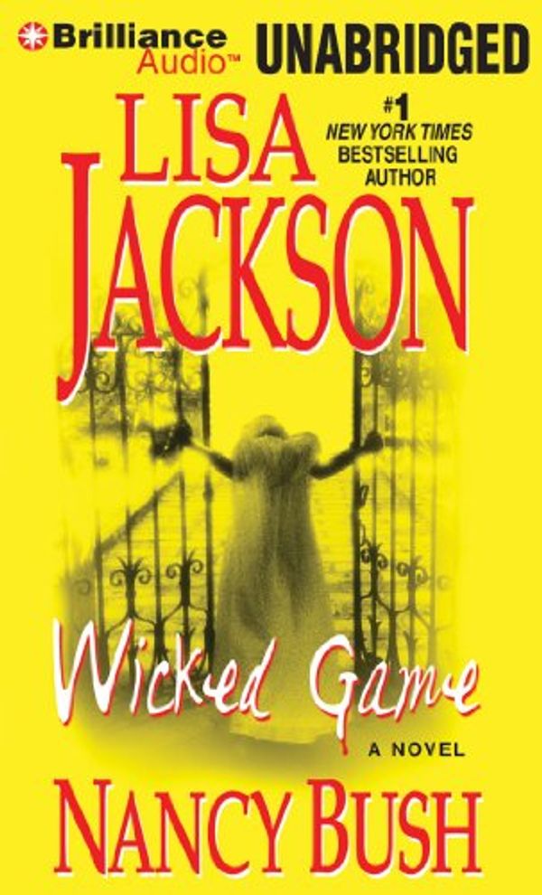 Cover Art for 9781455819300, Wicked Game by Nancy Bush