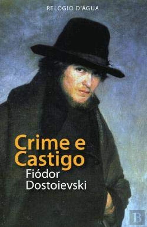 Cover Art for 9789896410803, CRIME E CASTIGO by Fiódor Dostoiévski; Tradução: António Pescada