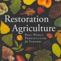 Cover Art for 9781601730350, Restoration Agriculture by Mark Shepard