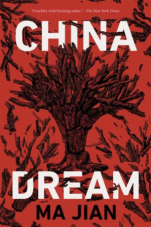 Cover Art for 9781640093867, China Dream by Ma Jian