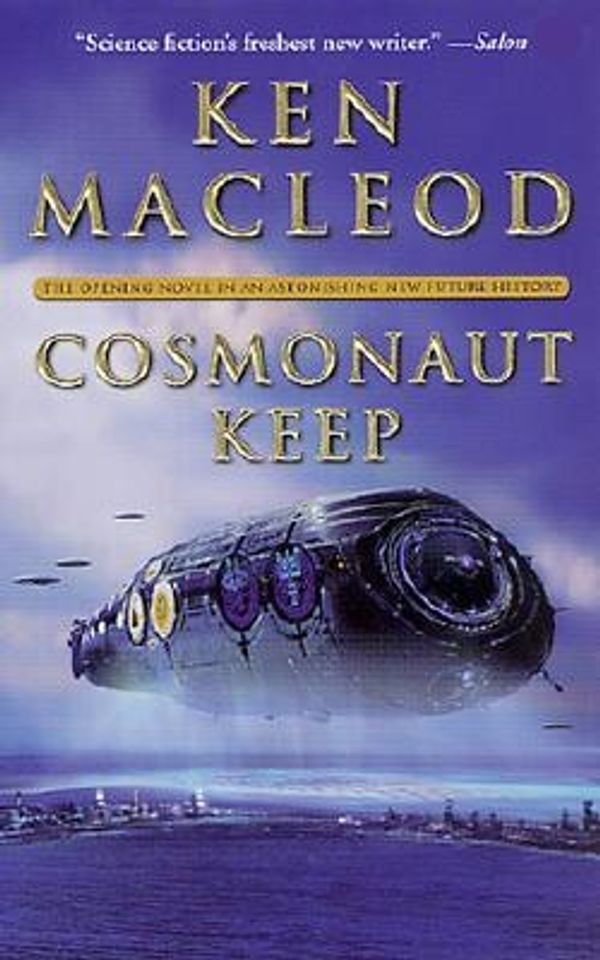 Cover Art for 9780765340733, Cosmonaut Keep by Ken MacLeod