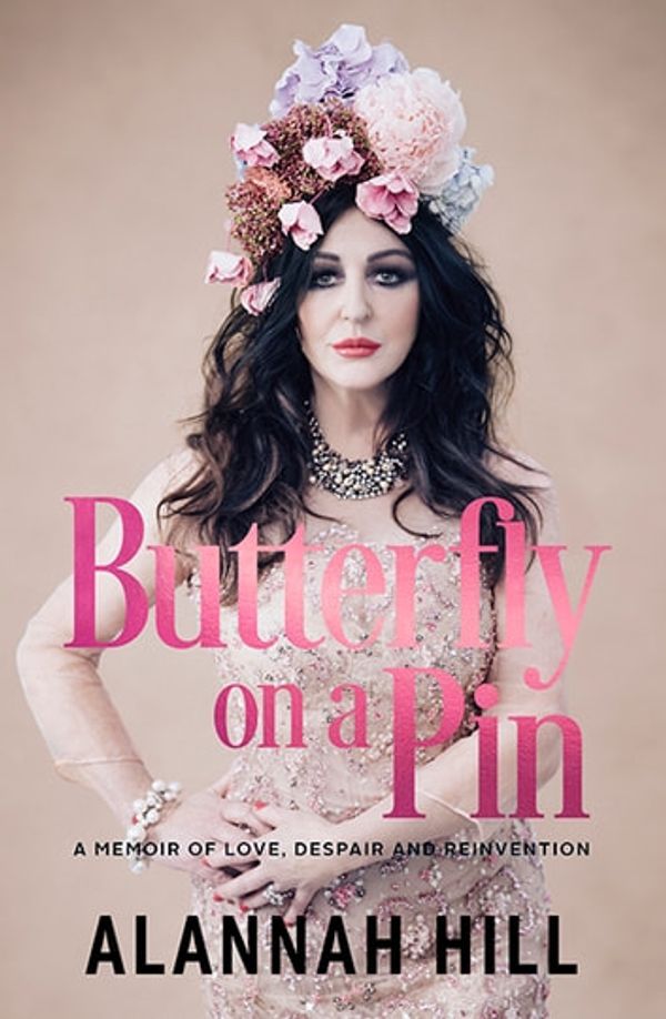 Cover Art for 9781743585580, Butterfly on a Pin by Alannah Hill