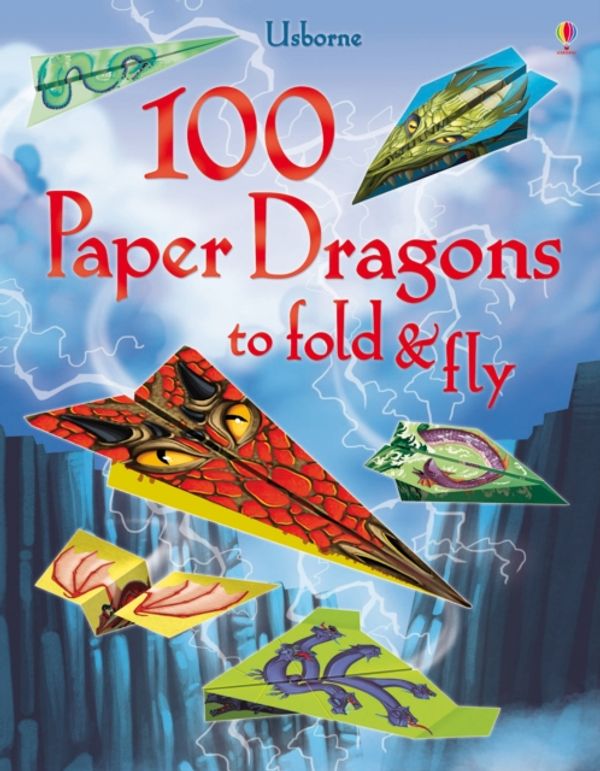 Cover Art for 9781409598596, 100 Paper Dragons to Fold and Fly by Sam Baer