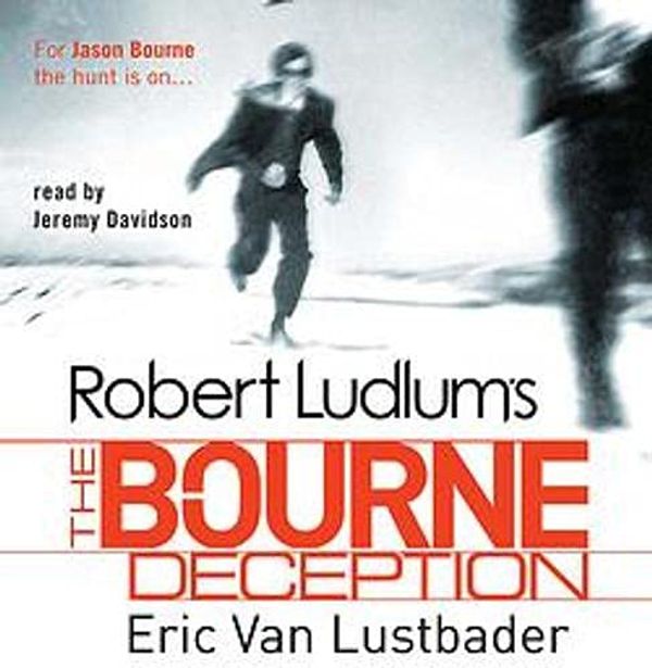 Cover Art for 9781409116516, The Bourne Deception by Eric Van Lustbader, Robert Ludlum