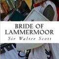 Cover Art for 1230001403916, Bride of Lammermoor by Sir Walter Scott