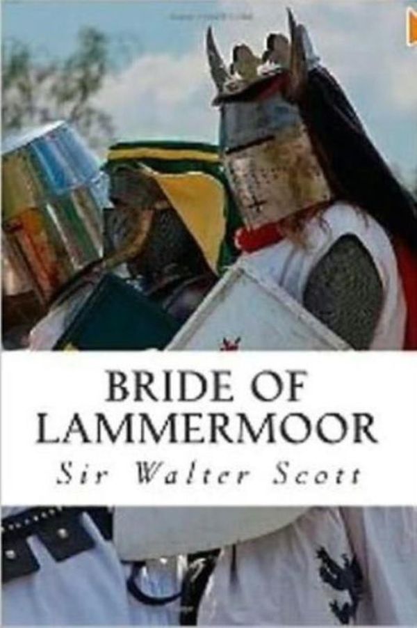 Cover Art for 1230001403916, Bride of Lammermoor by Sir Walter Scott