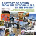 Cover Art for 9780393732726, A History of Design from the Victorian Era to the Present by Ann Ferebee