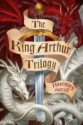 Cover Art for 9780099401643, The King Arthur Trilogy by Rosemary Sutcliff